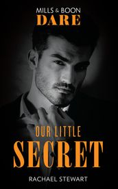 Our Little Secret (Mills & Boon Dare)