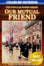 Our Mutual Friend By Charles Dickens
