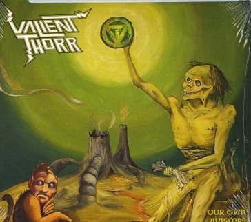 Our own masters - Valient Thorr