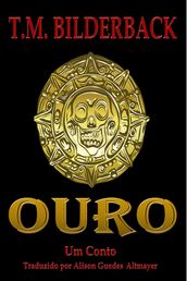 Ouro - Um Conto