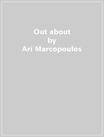 Out & about - Ari Marcopoulos