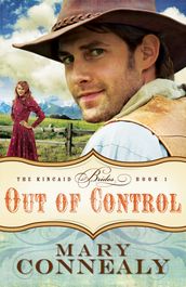 Out of Control (The Kincaid Brides Book #1)