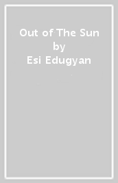 Out of The Sun