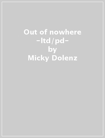 Out of nowhere -ltd/pd- - Micky Dolenz