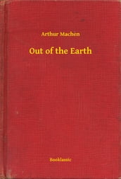 Out of the Earth