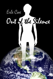 Out of the Silence