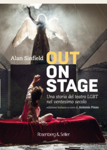 Out on stage. Una storia del teatro LGBT nel ventesimo secolo - Alan Sinfield