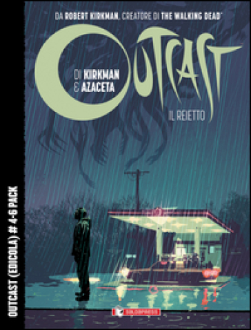 Outcast. Il reietto. 4-6. - Robert Kirkman