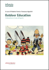 Outdoor education. L educazione si-cura all aperto