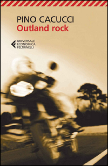 Outland rock - Pino Cacucci