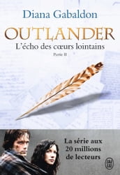 Outlander (Tome 7, Partie II) - L écho des cœurs lointains / Les fils de la liberté