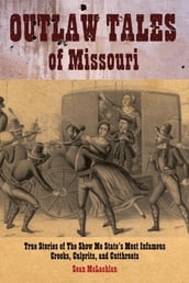 Outlaw Tales of Missouri