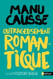 Outrageusement romantique - Court Toujours