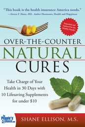 Over the Counter Natural Cures, Expanded Edition