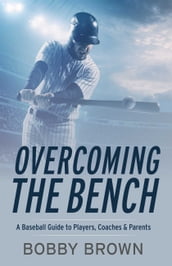 Overcoming the Bench