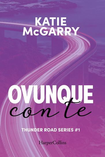 Ovunque con te - Katie McGarry