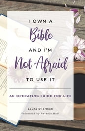 I Own a Bible and I m Not Afraid to Use It