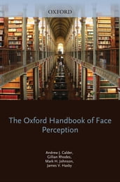 Oxford Handbook of Face Perception