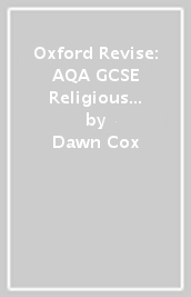 Oxford Revise: AQA GCSE Religious Studies A: Christianity and Islam