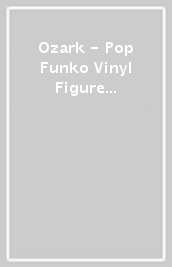 Ozark - Pop Funko Vinyl Figure 1196 Marty Byrde 9C
