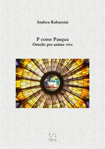 P come Pasqua - Andrea Rabassini