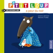 P tit Loup a peur du noir