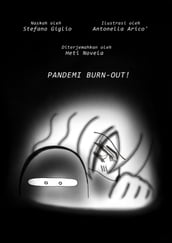 PANDEMIC BURN OUT