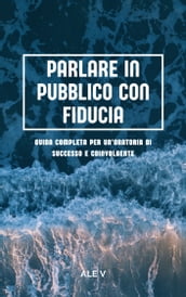 PARLARE IN PUBBLICO CON FIDUCIA