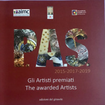 PAS. Gli artisti premiati. Catalogo della mostra (Ravenna, febbraio 2020). Ediz. italiana...