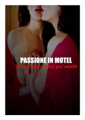 PASSIONE IN MOTEL