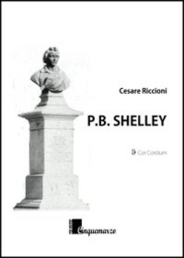P.B. Shelley - Cesare Riccioni