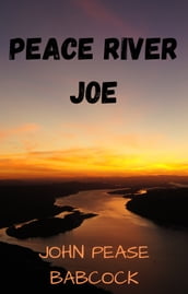 PEACE RIVER JOE