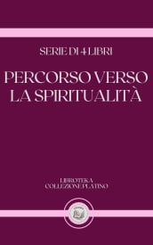 PERCORSO VERSO LA SPIRITUALITÀ