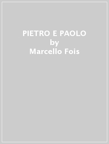 PIETRO E PAOLO - Marcello Fois