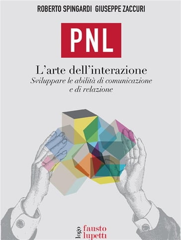 PNL Programmazione Neurolinguistica - Giuseppe Zaccuri - Roberto Spingardi
