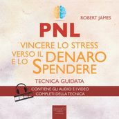 PNL. Vincere lo stress verso il denaro e lo spendere