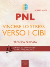 PNL. Vincere lo stress verso i cibi