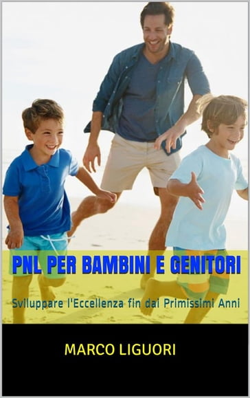 PNL per bambini e genitori - Marco Liguori