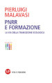 PNRR e formazione. La via della transizione ecologica