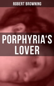 PORPHYRIA S LOVER