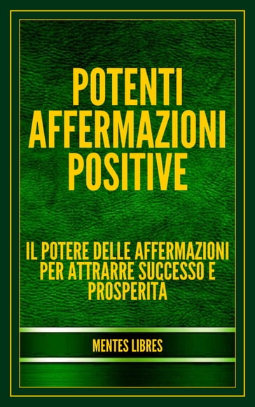 POTENTI AFFERMAZIONI POSITIVE - MENTES LIBRES