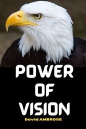 POWER OF VISION