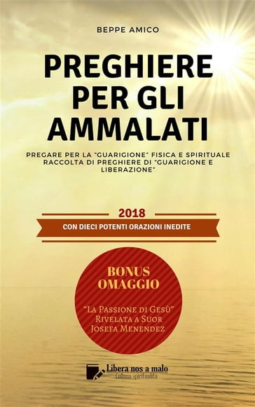 Preghiere Per Gli Ammalati Pregare Per La Guarigione Fisica E Spirituale Beppe Amico Ebook Mondadori Store