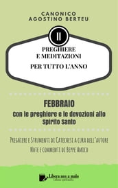 PREGHIERE E MEDITAZIONI PER TUTTO L ANNO - Con Orazioni e Strumenti di Catechesi a cura dell autore