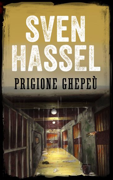 PRIGIONE GHEPEÙ - Hassel Sven