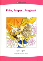 PRIM, PROPER...PREGNANT (Harlequin Comics)