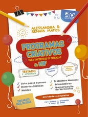 PROGRAMAS CRIATIVOS PARA ENCONTROS DE CRIANÇAS & EBF