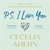 PS, I Love You: The romantic, emotional, heartbreaking million-copy bestseller. Loved the movie? Read the book!