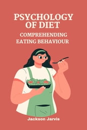 PSYCHOLOGY OF DIET