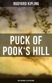 PUCK OF POOK S HILL (With Original Illustrations)